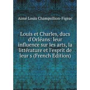   de leur s (French Edition) AimÃ© Louis Champollion Figeac Books