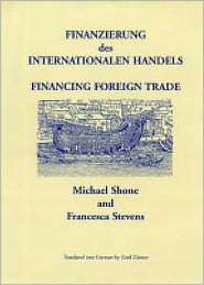 Finanzierung des Internationalen Handels Financing Foreign Trade 