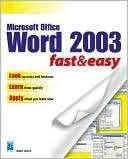 Microsoft Word 2003 Fast & Easy Diane Koers