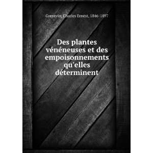   quelles dÃ©terminent Charles Ernest, 1846 1897 Cornevin Books