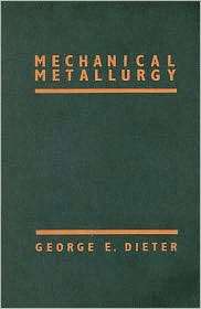   Metallurgy, (0070168938), George Dieter, Textbooks   