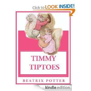 The Tale of Timmy Tiptoes ( Childrens Picture Books The Best Story 