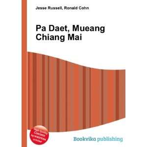    Pa Daet, Mueang Chiang Mai Ronald Cohn Jesse Russell Books