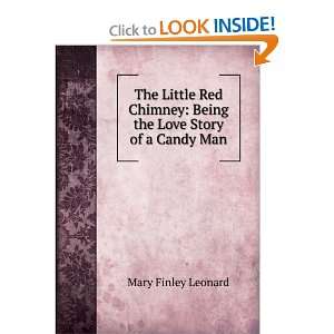  The Little Red Chimney Being the Love Story of a Candy 