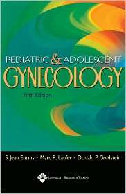 Pediatric and Adolescent Gynecology, (0781744938), S. Jean Emans 