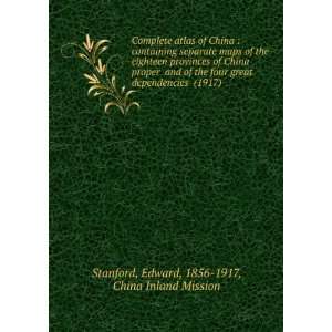 of China  containing separate maps of the eighteen provinces of China 