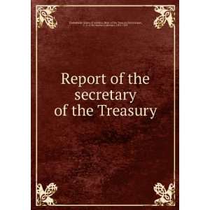Report of the secretary of the Treasury Memminger, C. G. (Christopher 
