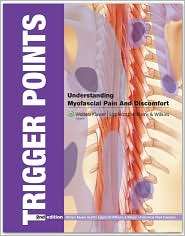 Trigger Points Understanding Myofascial Pain and Discomfort 
