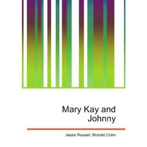  Mary Kay and Johnny Ronald Cohn Jesse Russell Books