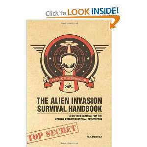  The Alien Invasion Survival Handbook A Defense Manual for 
