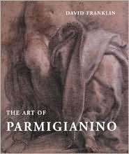   Parmigianino, (0300103573), David Franklin, Textbooks   