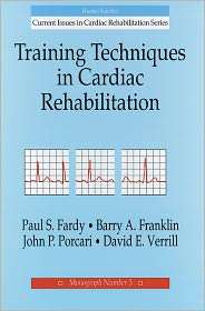 Training Techniques in Cardiac Rehabilitation, Vol. 3, (0873225368 