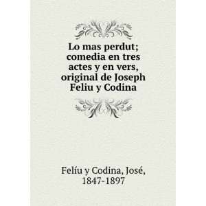   de Joseph Feliu y Codina JosÃ©, 1847 1897 FelÃ­u y Codina Books