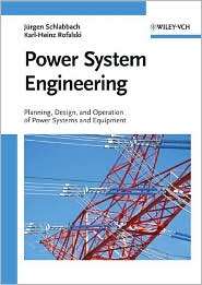 Power System Engineering Planning, Design, and Operation of Power 