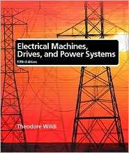 Electrical Machines, Drives, and Power Systems, (0130930830), Theodore 