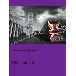  Killer Instinct 2 Ronald Cohn Jesse Russell Books