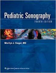 Pediatric Sonography, (160547665X), Marilyn J. Siegel, Textbooks 
