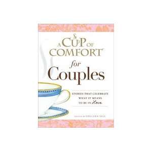    A Cup of Comfort for Couples Edited by Colleen Sell Books