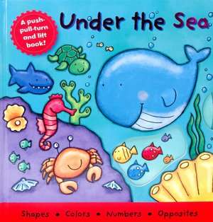   Under the Sea (Push Pull Turn and Lift Series) by 