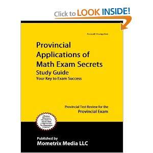  Provincial Applications of Math Exam Secrets Study Guide 