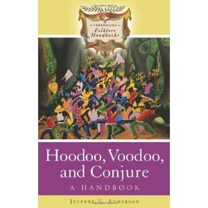  Hoodoo, Voodoo, and Conjure A Handbook (Greenwood 