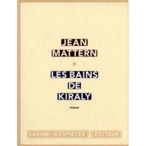  Les bains de Kiraly Jean Mattern Books