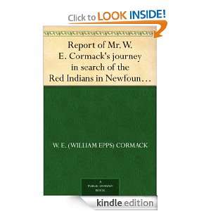 Report of Mr. W. E. Cormacks journey in search of the Red Indians in 