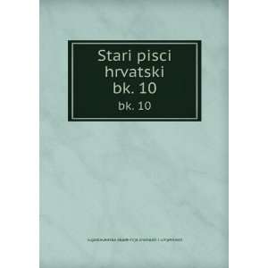   hrvatski. bk. 10 Jugoslavenska akademija znanosti i umjetnosti Books