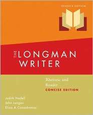 The Longman Writer Rhetoric and Reader, (0205642268), Judith Nadell 