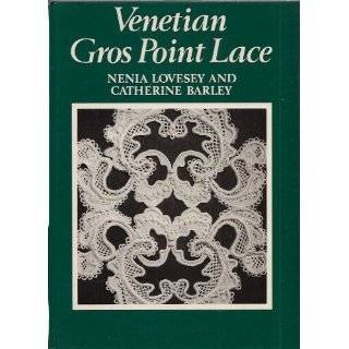 Venetian Gros Point Lace Hardcover by Nenia Lovesey