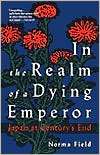 In the Realm of a Dying Emperor, (0679741895), Norma Field, Textbooks 