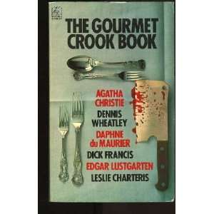  The Gourmet Crook Book Tony Wilmot Books