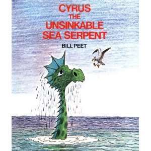    Cyrus the Unsinkable Sea Serpent [Paperback] Bill Peet Books