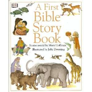  A First Bible Story Book Mary Hoffman; Illustrator Julie 