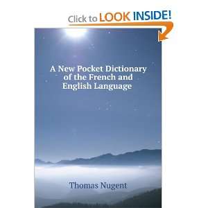 New Pocket Dictionary of the French and English Language . Thomas 