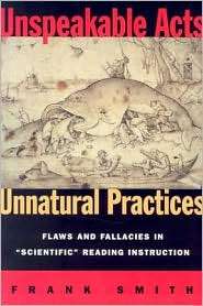 Unspeakable Acts, Unnatural Practices Flaws and Fallacies in 