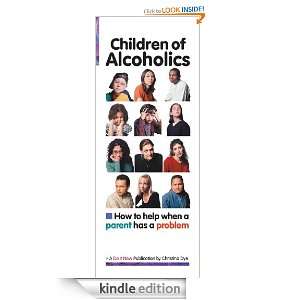 Children of Alcoholics How to Help When a Parent Has a Problem 