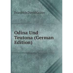   (German Edition) (9785874945718) Friedrich David GrÃ¤ter Books