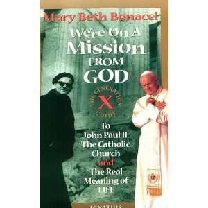  Were On a Mission from God The Generation X Guide to 
