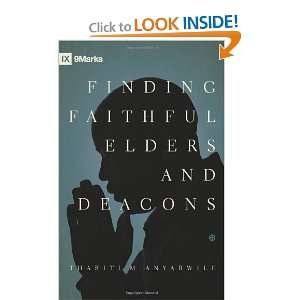   Elders and Deacons (9Marks) [Paperback] Thabiti M. Anyabwile Books