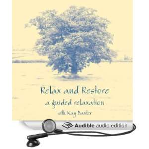  Relax and Restore A Guided Relaxation (Audible Audio 