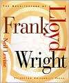 The Architecture of Frank Lloyd Wright, (0691027455), Neil Levine 