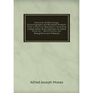   , the Recognition and Measure Alfred Joseph Moses Books