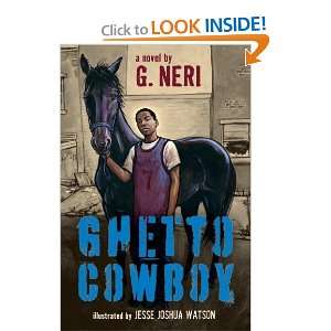  Ghetto Cowboy [Hardcover] G. Neri Books