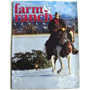  Farm & Ranch Living   December/January, 2008 Farm & Ranch 