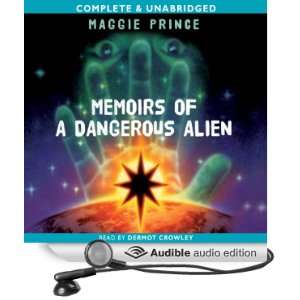   Alien (Audible Audio Edition) Maggie Prince, Dermot Crowley Books