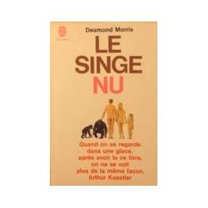  Le Singe Nu Desmond and Rosenthal, Jean (Trans. ) Morris Books