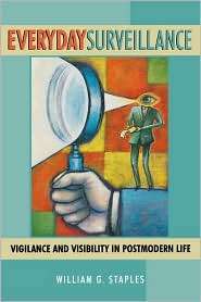 Everyday Surveillance, (0742500780), William G. Staples, Textbooks 