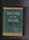 THE END OF THE AFFAIR   Graham Greene   1st Printing   