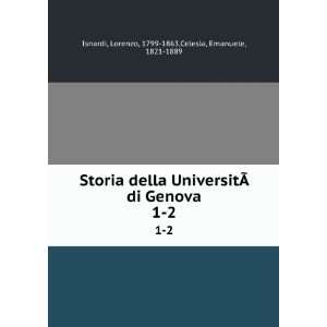  Storia della UniversitÃ?Â  di Genova. 1 2 Lorenzo 